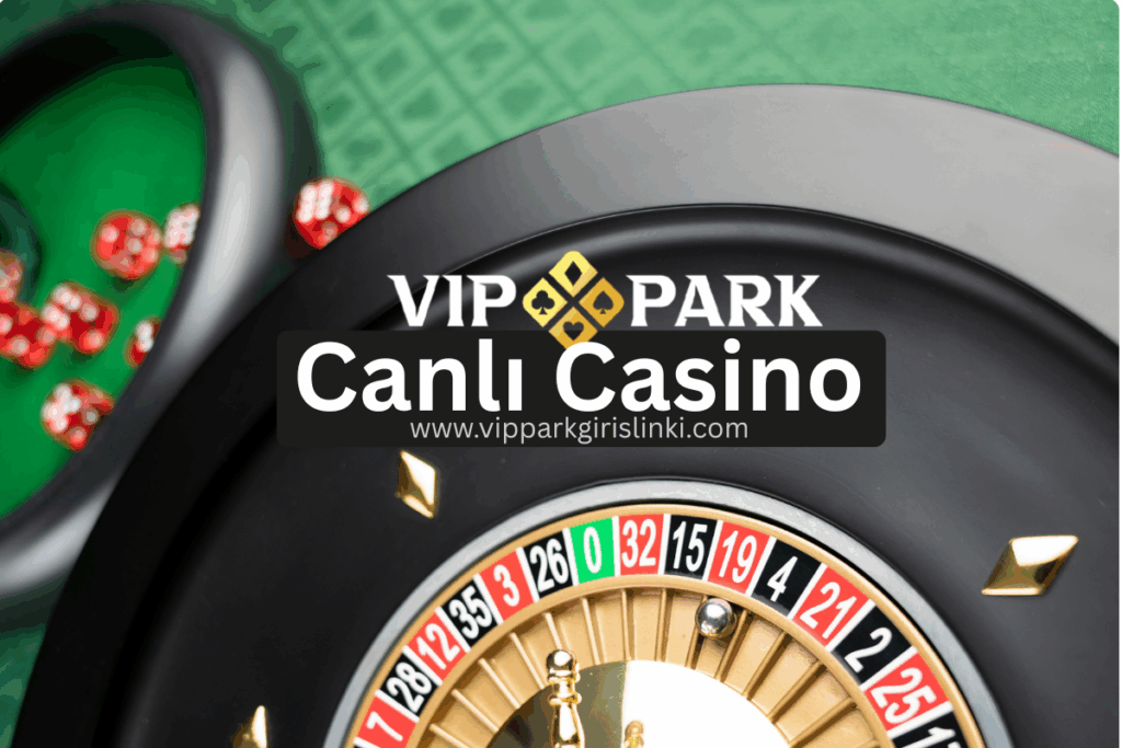 Vippark Canlı Casinoi